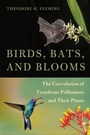 Cover: Birds, Bats, and Blooms - University of Arizona Press