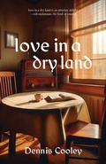 Cover: Love in a Dry Land - Turnstone Press