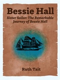 Cover: Sister Sailor: The Remarkable Journey of Bessie Hall (Lifting as We Climb) - History Hunters Projects