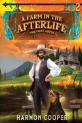 Cover: A Farm in the Afterlife - Podium Publishing