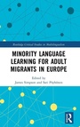 Cover: Minority Language Learning for Adult Migrants in Europe - Routledge