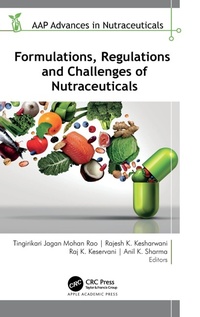 Enlarge image Cover: Formulations, Regulations, and Challenges of Nutraceuticals - Apple Academic Press Inc.