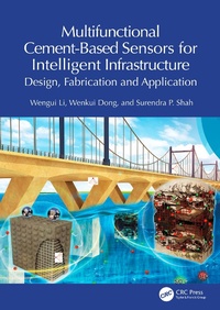Enlarge image Cover: Multifunctional Cement-Based Sensors for Intelligent Infrastructure - CRC Press