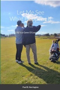 Cover: Let Me See What Happens If I... - Lulu.com