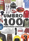 Cover: Umbro 100: Sportswear x Fashion - Westminster Menswear Archive
