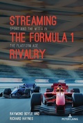 Cover: Streaming the Formula 1 Rivalry - Peter Lang Verlag