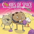 Cover: Cookies of Space and the Great Raisin Robbery - Lulu.com
