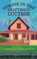 Cover: Corpse in the Craftsman Cottage - Wild Rose Press