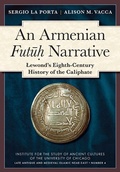 Cover: An Armenian Futuh Narrative - Institute for the Study of Ancient Cultures