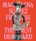 Cover: Magdalena Suarez Frimkess: The Finest Disregard - DelMonico Books/D.A.P.