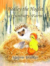 Abbildung von: Hedley the Hoglet of Sunbury Farm - Writers Branding LLC