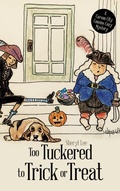 Cover: Too Tuckered to Trick or Treat - iUniverse