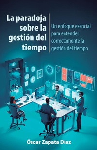 Abbildung von: La paradoja sobre la gesti?n del tiempo - Ibukku, LLC
