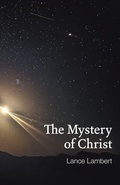 Cover: The Mystery of Christ - Lance Lambert Ministries, Inc