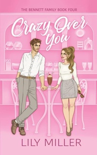 Enlarge image Cover: Crazy Over You - Lily Miller