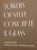 Cover: TOWERS OF STEEL, CONCRETE & GLASS: DRAWINGS - Almighty & Insane Books