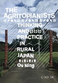 Cover: The Agritopianists - Center for Arts, Design and Social Research