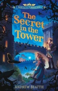 Cover: Tales from the Middle Ages: The Secret in the Tower - Sweet Cherry Publishing