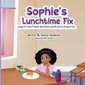 Cover: Sophie's Lunchtime Fix - Independent Publishing Network