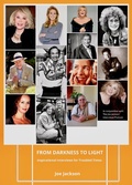 Cover: From Darkness to Light: Inspirational Interviews for Troubled Times - Joe Jackson