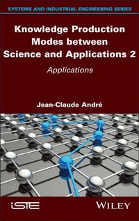 Enlarge image Cover: Knowledge Production Modes between Science and Applications 2 - Wiley-ISTE