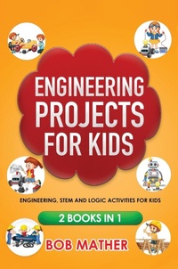 Abbildung von: Engineering Projects for Kids 2 Books in 1 - Abiprod
