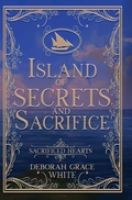 Cover: Island of Secrets and Sacrifice - Luminant Publications
