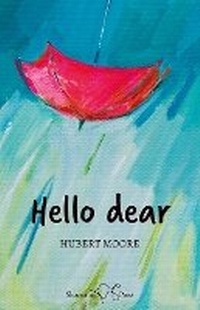Enlarge image Cover: Hello Dear - Shoestring Press