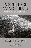 Cover: A Spell of Watching - Shoestring Press