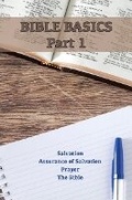 Cover: Bible Basics, Part 1 - The Bereans Publishing Ltd.