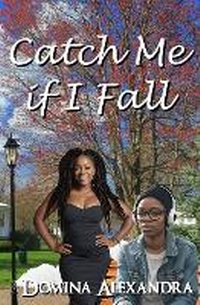 Enlarge image Cover: Catch Me if I Fall - Triplicity Publishing, LLC