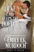 Cover: A Duke a Day Keeps the Doctor Away - Kathryn Le Veque Novels, Inc.
