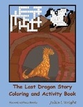 Cover: The Last Dragon Story Coloring and Activity Book - Hierographics Books, LLC