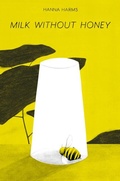 Cover: Milk Without Honey - Street Noise Books