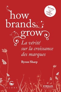 Enlarge image Cover: How brands grow - Editions D'Organisation