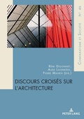 Cover: Discours crois&eacute;s sur l'architecture - Peter Lang Verlag