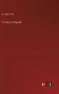 Cover: A Story of Psyche - Outlook Verlag