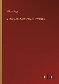 Enlarge image Cover: A Study of Shakespeare's Portraits - Outlook Verlag
