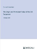 Cover: The Origin and Permanent Value of the Old Testament - Megali Verlag