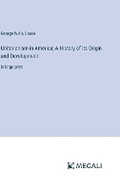 Cover: Unitarianism in America; A History of its Origin and Development - Megali Verlag