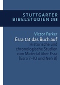 Cover: Historische und chronologische Studien zum Material &uuml;ber Esra (Esr. 7-10 und Neh. 8) - Katholisches Bibelwerk