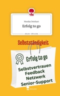Cover: Erfolg to go. Life is a Story - story.one - story.one publishing