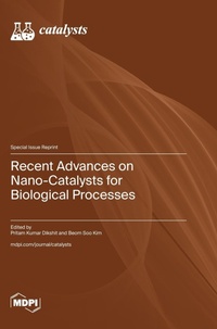 Enlarge image Cover: Recent Advances on Nano-Catalysts for Biological Processes - MDPI AG