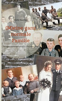 Abbildung von: (M)eine ganz normale Familie - Books on Demand
