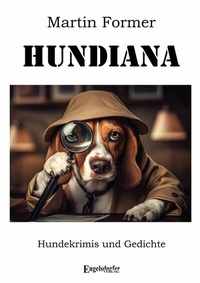 Abbildung von: Hundiana - Engelsdorfer Verlag