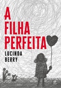 Cover: A filha perfeita - Astral Cultural