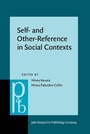 Cover: Self- and Other-Reference in Social Contexts - John Benjamins Publishing Company