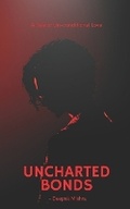 Cover: Uncharted Bonds - 978-93-6123-967-0