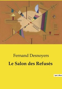 Abbildung von: Le Salon des Refuses - Culturea