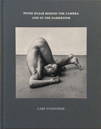 Abbildung von: Peter Hujar Behind the Camera and in the Darkroom - BookCrave Books